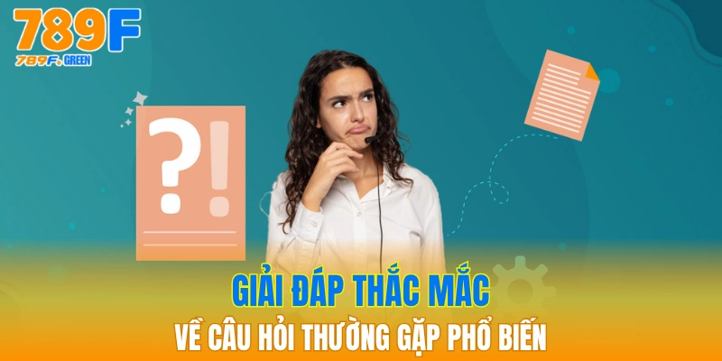 Câu Hỏi Thường Gặp - Tìm Hiểu Thông Tin Mới Nhất 2025 3 Giải đáp thắc mắc về câu hỏi thường gặp phổ biến